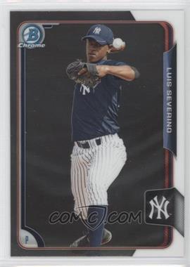 2015 Bowman - Chrome Prospects #BCP125 - Luis Severino