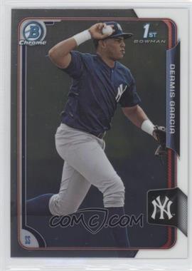 2015 Bowman - Chrome Prospects #BCP13 - Dermis Garcia