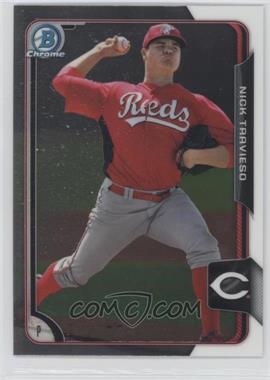 2015 Bowman - Chrome Prospects #BCP82 - Nick Travieso