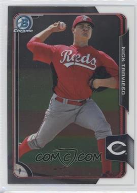 2015 Bowman - Chrome Prospects #BCP82 - Nick Travieso