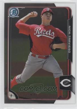 2015 Bowman - Chrome Prospects #BCP82 - Nick Travieso