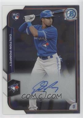 2015 Bowman - Chrome Rookie Autographs #BCAR-DP - Dalton Pompey