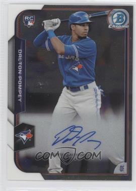 2015 Bowman - Chrome Rookie Autographs #BCAR-DP - Dalton Pompey