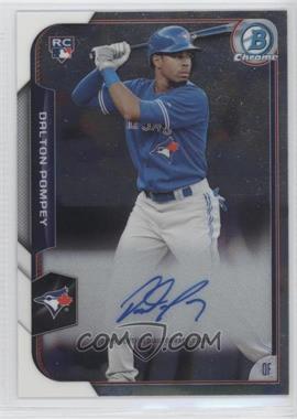 2015 Bowman - Chrome Rookie Autographs #BCAR-DP - Dalton Pompey