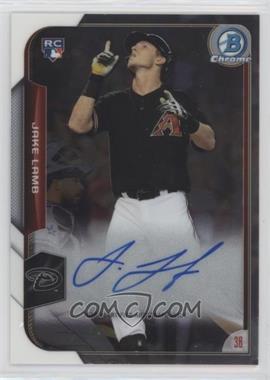 2015 Bowman - Chrome Rookie Autographs #BCAR-JL - Jake Lamb