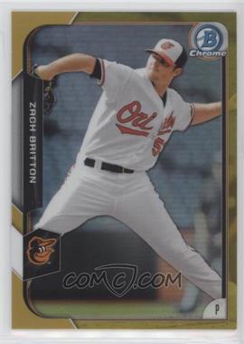 2015 Bowman Chrome - [Base] - Gold Refractor #20 - Zach Britton /50