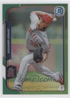 2015 Bowman Chrome - [Base] - Green Refractor #11 - Jered Weaver /99