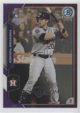 2015 Bowman Chrome - [Base] - Purple Refractor #184 - Preston Tucker /250 [Good to VG‑EX]