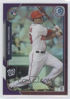 2015 Bowman Chrome - [Base] - Purple Refractor #187 - Michael Taylor /250