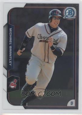 2015 Bowman Chrome - [Base] #2 - Michael Brantley