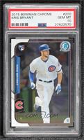 Kris Bryant [PSA 10 GEM MT]