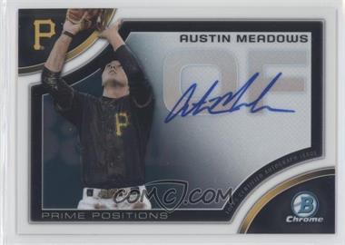 2015 Bowman Chrome - Prime Position Autographs #PPA-AM - Austin Meadows