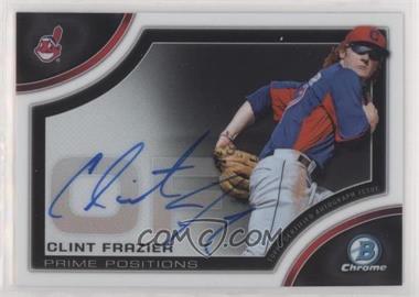 2015 Bowman Chrome - Prime Position Autographs #PPA-CF - Clint Frazier