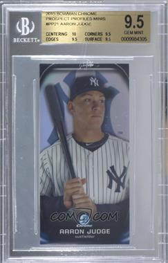 2015 Bowman Chrome - Prospect Profiles Mini Refractor #PP-21 - Aaron Judge [BGS 9.5 GEM MINT]