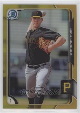 2015 Bowman Chrome - Prospects - Gold Refractor #BCP202 - Nick Kingham /50