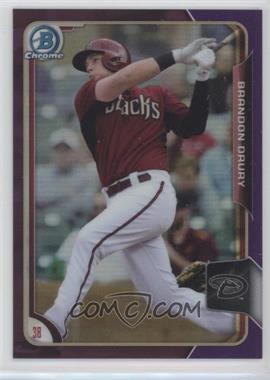 2015 Bowman Chrome - Prospects - Purple Refractor #BCP196 - Brandon Drury /250