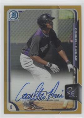 2015 Bowman Chrome - Prospects Autographs - Gold Refractor #BCAP-CPR - Correlle Prime /50