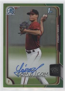 2015 Bowman Chrome - Prospects Autographs - Green Refractor #BCAP-YL - Yoan Lopez /99