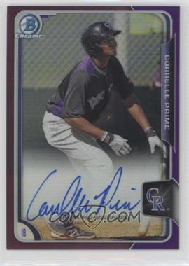 2015 Bowman Chrome - Prospects Autographs - Purple Refractor #BCAP-CPR - Correlle Prime /250