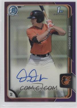 2015 Bowman Chrome - Prospects Autographs - Purple Refractor #BCAP-DD - Drew Dosch /250