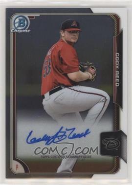 2015 Bowman Chrome - Prospects Autographs #BCAP-CR - Cody Reed