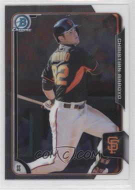 2015 Bowman Chrome - Prospects #BCP157 - Christian Arroyo