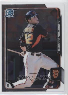 2015 Bowman Chrome - Prospects #BCP157 - Christian Arroyo