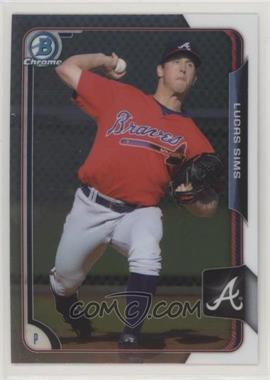 2015 Bowman Chrome - Prospects #BCP211 - Lucas Sims