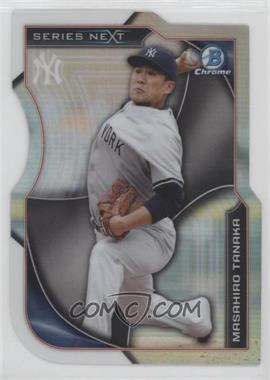 2015 Bowman Chrome - Series Next Die-Cut Refractor #SN-MAT - Masahiro Tanaka