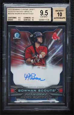 2015 Bowman Draft - Bowman Scouts Fantasy Impact Refractor - Autographs #BSI-AB - Andrew Benintendi /99 [BGS 9.5 GEM MINT]