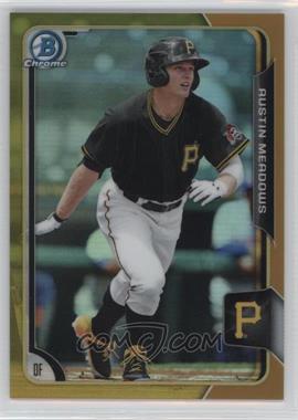 2015 Bowman Draft - Chrome - Gold Refractor #11 - Austin Meadows /50