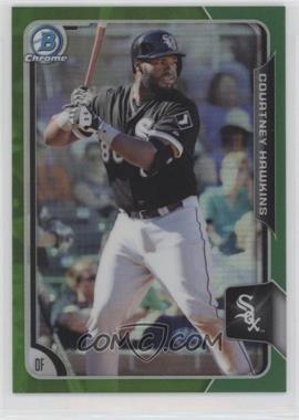 2015 Bowman Draft - Chrome - Green Refractor #8 - Courtney Hawkins /99