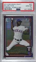 Dillon Tate [PSA 10 GEM MT] #/250