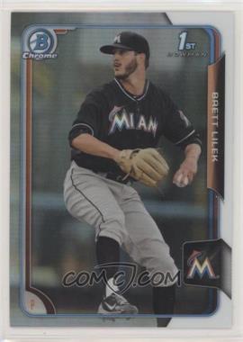 2015 Bowman Draft - Chrome - Refractor #61 - Brett Lilek