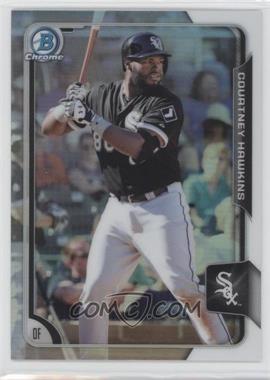 2015 Bowman Draft - Chrome - Refractor #8 - Courtney Hawkins