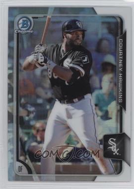 2015 Bowman Draft - Chrome - Refractor #8 - Courtney Hawkins