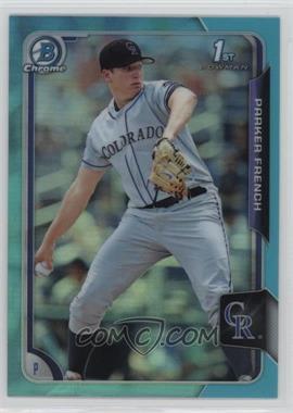 2015 Bowman Draft - Chrome - Sky Blue Refractor #19 - Parker French