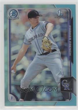 2015 Bowman Draft - Chrome - Sky Blue Refractor #19 - Parker French