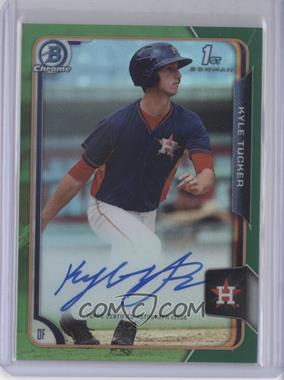 2015 Bowman Draft - Chrome Draft Pick Autographs - Green Refractor #BCA-KT - Kyle Tucker /99