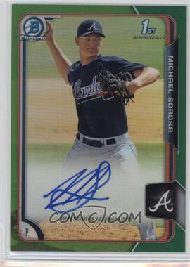 2015 Bowman Draft - Chrome Draft Pick Autographs - Green Refractor #BCA-MS - Michael Soroka /99