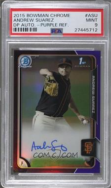 2015 Bowman Draft - Chrome Draft Pick Autographs - Purple Refractor #BCA-ASU - Andrew Suarez /250 [PSA 9 MINT]