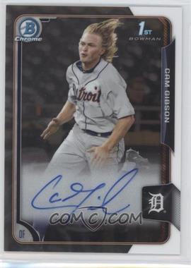 2015 Bowman Draft - Chrome Draft Pick Autographs #BCA-CG - Cam Gibson