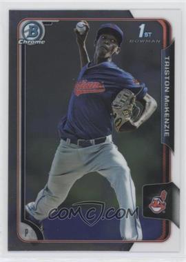 2015 Bowman Draft - Chrome #96 - Triston McKenzie