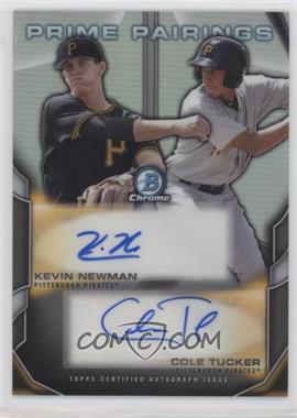 2015 Bowman Draft - Prime Pairings Autographs #PPA-NT - Cole Tucker, Kevin Newman /25