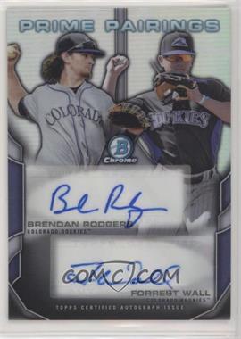 2015 Bowman Draft - Prime Pairings Autographs #PPA-RW - Brendan Rodgers, Forrest Wall /25