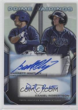 2015 Bowman Draft - Prime Pairings Autographs #PPA-WR - Garrett Whitley, Daniel Robertson /25