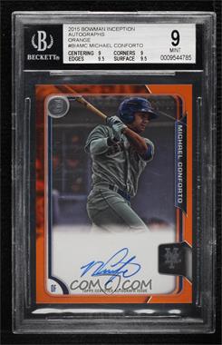 2015 Bowman Inception - Autographs - Orange #BIA-MC - Michael Conforto /25 [BGS 9 MINT]