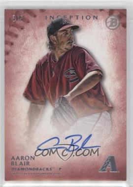 2015 Bowman Inception - Prospect Autographs - Red #PA-AB - Aaron Blair /5