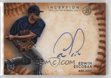 2015 Bowman Inception - Rookie Autographs - Orange #RA-EE - Edwin Escobar /25