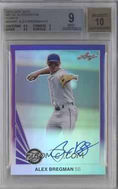 2015 Leaf 25th Baseball - Metal Auto - Purple #BA-AB1 - Alex Bregman /15 [BGS 9 MINT]